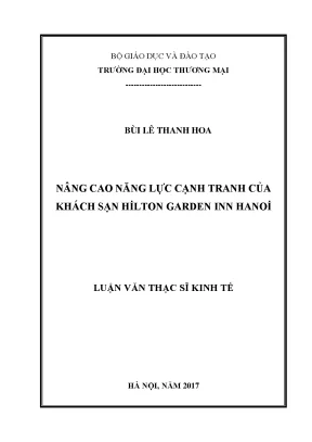 Luận văn ths nâng cao năng lực cạnh tranh của khách sạn hilton garden inn hanoi