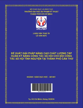Đề xuất giải pháp nâng cao chất lượng tập huấn kĩ năng công tác xã hội cho đội công tác xã hội tình nguyện tại thành phố cần thơ