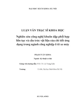 Nghiên cứu công nghệ khuôn dập phối hợp liên tục và cấu trúc vật liệu của chi tiết ứng dụng trong ngành công nghiệp ô tô xe máy