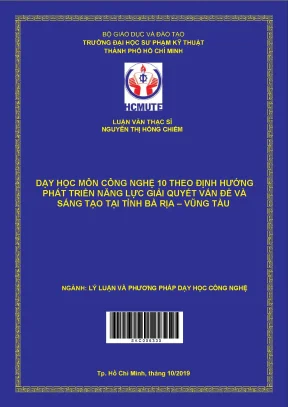 Dạy học môn công nghệ 10 theo định hướng phát triển năng lực giải quyết vấn đề và sáng tạo tại tỉnh bả rịa vũng tàu