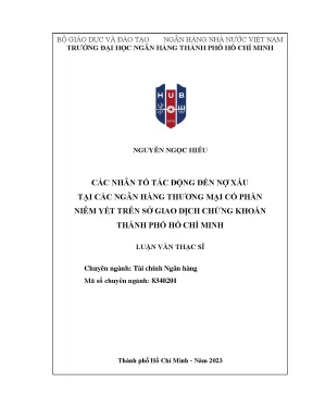 Các nhân tố tác động đến nợ xấu tại các ngân hàng thương mại cổ phần niêm yết trên sở giao dịch chứng khoán thành phố hồ chí minh