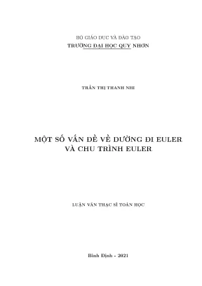 Luận văn thạc sỹ một số vấn đề về đường đi euler và chu trình euler