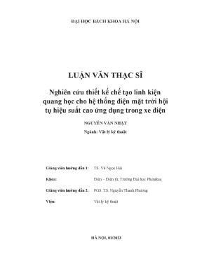 Nghiên cứu thiết kế chế tạo linh kiện quang học cho hệ thống điện mặt trời hội tụ hiệu suất cao ứng dụng trong xe điện