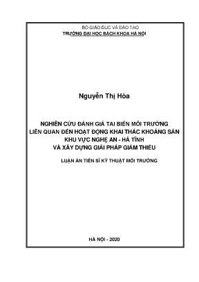 Nghiên cứu đánh giá tai biến môi trường liên quan đến hoạt động khai thác khoáng sản khu vực nghệ an hà tĩnh và xây dựng giải pháp giảm thiểu