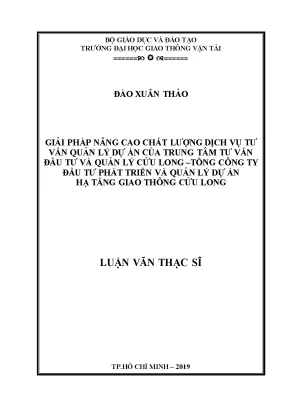 Giải pháp nâng cao chất lượng dịch vụ tư vấn quản lý dự án của trung tâm tư vấn đầu tư và quản lý cửu long tổng công ty đầu tư phát triển và quản lý dự án hạ tầng giao thông cửu long
