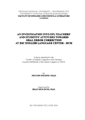 An investigation into efl teachers and students attitudes towards oral error correction at esc english language center hcmc m a