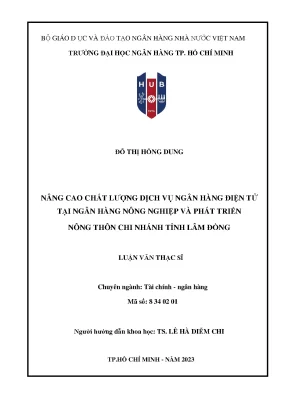 Nâng cao chất lượng dịch vụ ngân hàng điện tử tại ngân hàng nông nghiệp và phát triển nông thôn chi nhánh tỉnh lâm đồng