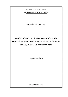 Nghiên cứu điều chế alginate khối lượng phân tử thấp dùng làm thực phẩm chức năng hỗ trợ phòng chống đông máu