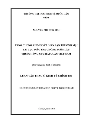 Tăng cường kiểm soát gian lận thương mại tại cục điều tra chống buôn lậu thuộc tổng cục hải quan việt nam