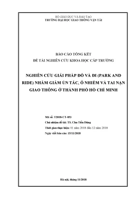 Nghiên cứu giải pháp đỗ và đi park and ride nhằm ùn tắc ô nhiễm và tai nạn giao thông ở thành phố hồ chí minh cấp trường