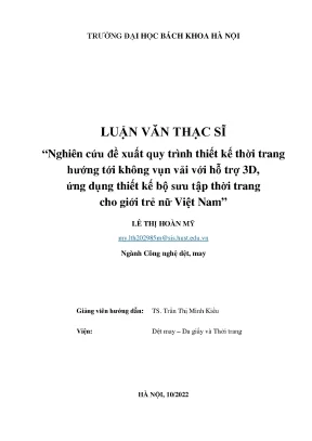 Nghiên cứu đề xuất quy trình thiết kế thời trang hướng tới không vụn vải với hỗ trợ 3d ứng dụng thiết kế bộ sưu tập thời trang cho giới trẻ nữ việt nam