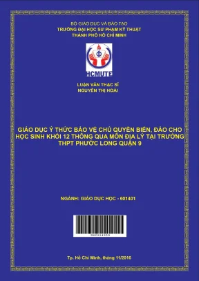 Giáo dục ý thức bảo vệ chủ quyền biển đảo cho học sinh khối 12 thông qua môn địa lý tại trường thpt phước long quận 9