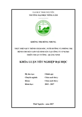 Luận văn thực hiện quy trình chăm sóc nuôi dưỡng và phòng trị bệnh cho đàn lợn nái sinh sản tại công ty cp khai thác khoáng sản thiên thuận tường