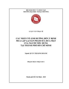 Các nhân tố ảnh hưởng đến ý định mua lặp lại sữa rửa mặt của người tiêu dùng tại thành phố hồ chí minh