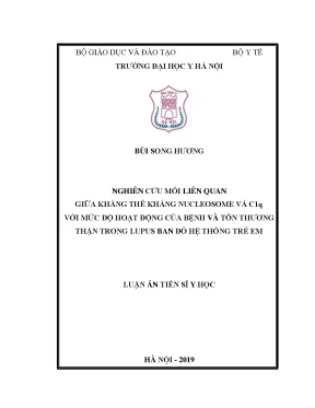 Nghiên cứu mối liên quan giữa kháng thể kháng nucleosome và c1q với mức độ hoạt động của bệnh và tổn thương thận trong lupus ban đỏ hệ thống trẻ em