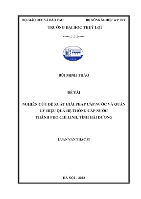 Nghiên cứu đề xuất giải pháp cấp nước và quản lý hiệu quả hệ thống cấp nước thành phố chí linh tỉnh hải dương