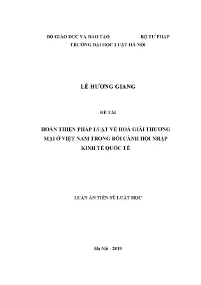 Hoàn thiện pháp luật về hoà giải thương mại ở việt nam trong bối cảnh hội nhập kinh tế quốc tế