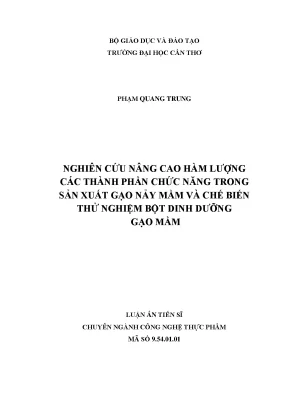 Nghiên cứu nâng cao hàm lượng các thành phần chức năng trong sản xuất gạo nảy mầm và chế biến thử nghiệm bột dinh dưỡng gạo mầm