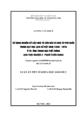Sử dụng nguồn sử liệu nhà tù côn đảo và nhà tù phú quốc trong dạy học lịch sử việt nam 1930 1975 ở trường thpt qua thực nghiệm sư phạm ở kiên giang