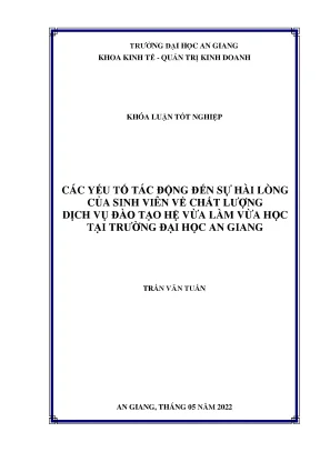 Phân tích các yếu tố tác động đến sự hài lòng của sinh viên về chất lượng dịch vụ đào tạo hình thức vừa học vừa làm tại trường đại học an giang