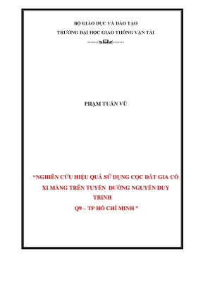 Nghiên cứu hiệu quả sử dụng cọc đất gia cố xi măng trên tuyến đường nguyễn duy trinh quận 9 thành phố hồ chí minh