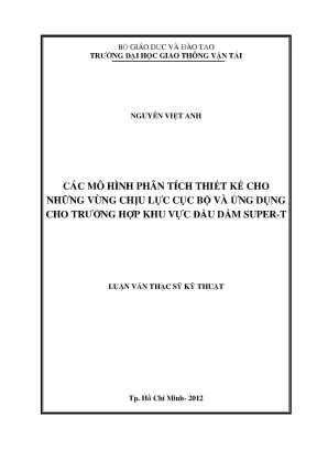 Các mô hình phân tích thiết kế cho những vùng chịu lực cục bộ và ứng dụng cho trường hợp khu vực đầu dầm super t