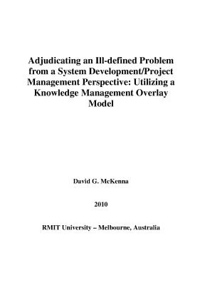 Doctoral thesis of project management adjudicating an ill defined problem from a system developmentproject management perspective utilizing a knowledge management overlay model