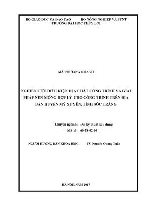 Nghiên cứu điều kiện địa chất công trình và giải pháp nền móng hợp lý cho công trình trên địa bàn huyện mỹ xuyên tỉnh sóc trăng