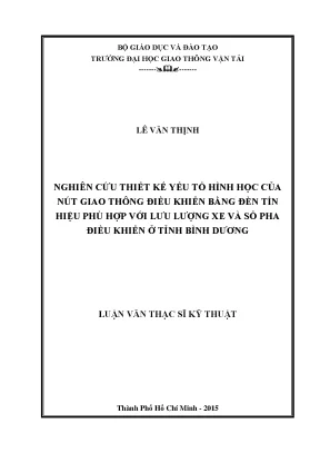 Nghiên cứu thiết kế yếu tố hình học của nút giao thông điều khiển bằng đèn tín hiệu phù hợp với lưu lượng xe và số pha điều khiển ở bình dương
