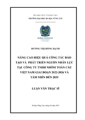 Nâng cao hiệu quả công tác đào tạo và phát triển nguồn nhân lực tại công ty tnhh nhôm toàn cầu việt nam giai đoạn 2022 2026 và tầm nhìn đến 2035