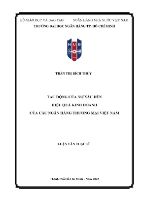 Tác động của nợ xấu đến hiệu quả kinh doanh của các ngân hàng thương mại việt nam