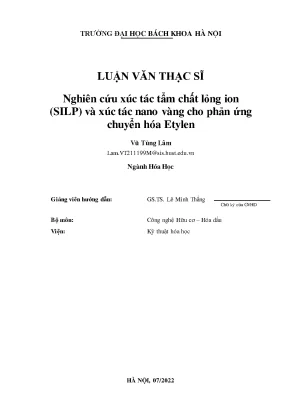 Nghiên cứu xúc tác tẩm chất lỏng ion silp và xúc tác nano vàng cho phản ứng chuyển hóa etylen