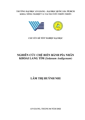 Nghiên cứu chế biến bánh pía nhân khoai lang tím solanum andigenum