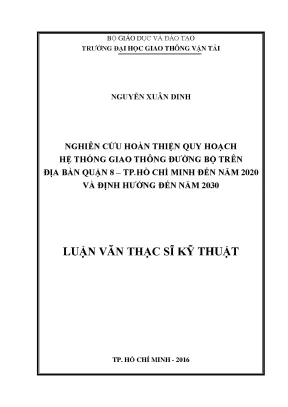 Nghiên cứu hoàn thiện quy hoạch hệ thống giao thông đường bộ trên địa bàn quận 8 thành phố hồ chí minh đến năm 2020 và định hướng đến năm 2030
