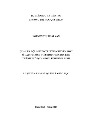 Quản lý đội ngũ tổ trưởng chuyên môn ở các trường tiểu học trên địa bàn thành phố quy nhơn tỉnh bình định
