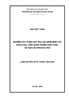 Nghiên cứu tổng hợp phụ gia giảm nhiệt độ đông đặc ứng dụng trong khai thác và vận chuyển dầu thô