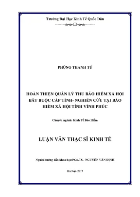 Hoàn thiện quản lý thu bảo hiểm xã hội bắt buộc cấp tỉnh nghiên cứu tại bảo hiểm xã hội vĩnh phúc