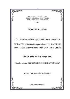 Tối ưu hóa điều kiện chiết polyphenol từ lá vối cleistocalyxoperculatus và đánh giá hoạt tính chống oxi hóa của dịch chiết