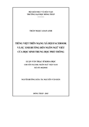 Tiếng việt trên mạng xã hội facebook và sự ảnh hưởng đến ngôn ngữ viết của học sinh thpt