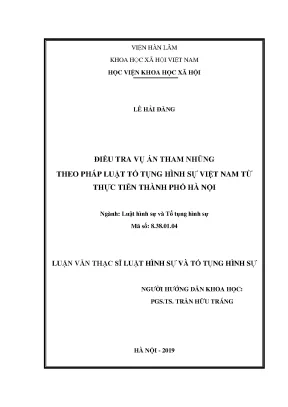 Điều tra vụ án tham nhũng theo pháp luật tố tụng hình sự việt nam từ thực tiễn thành phố hà nội