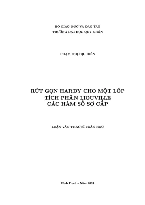 Luận văn thạc sỹ rút gọn hardy cho một số lớp tích phân liouville của hàm số sơ cấp