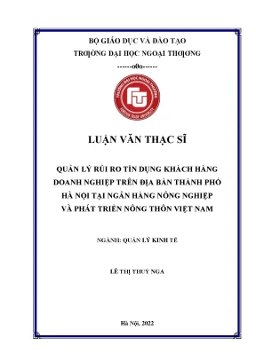 Quản lý rủi ro tín dụng khách hàng doanh nghiệp trên địa bàn thành phố hà nội tại ngân hàng nông nghiệp và phát triển nông thôn việt nam 1