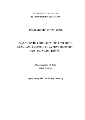 Hoàn thiện hệ thống kiểm soát nội bộ tại ngân hàng tmcp đầu tư và phát triển việt nam chi nhánh phú tài
