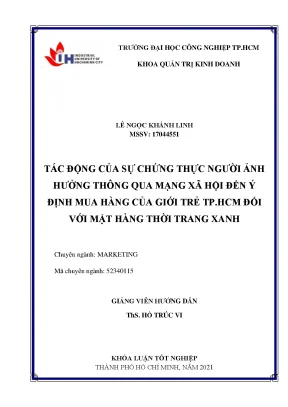 Tác động của sự chứng thực người ảnh hưởng thông qua mạng xã hội đến ý định mua hàng của giới trẻ t thành phố hồ chí minh đối với mặt hàng thời trang xanh