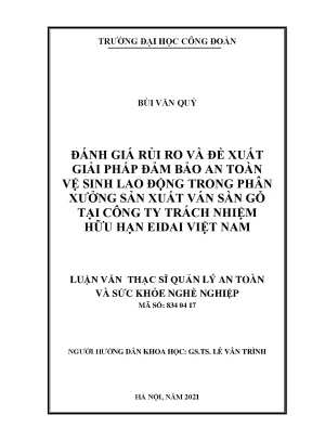 Đánh giá rủi ro và đề xuất giải pháp đảm bảo an toàn vệ sinh lao động trong phân xưởng sản xuất ván sàn gỗ tại công ty trách nhiệm hữu hạn eidai việt nam