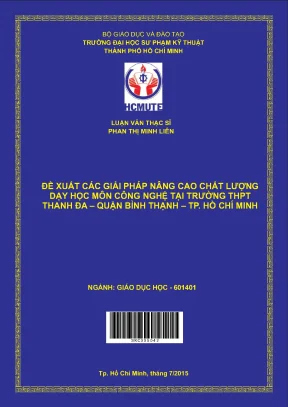 Đề xuất các giải pháp nâng cao chất lượng dạy học môn công nghệ tại trường trung học phổ thôngthanh đa quận bình thạnh tp hồ chí minh