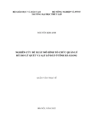 Nghiên cứu đề xuất mô hình tổ chức quản lý rủi ro lũ quét và sạt lở đất ở tỉnh hà giang
