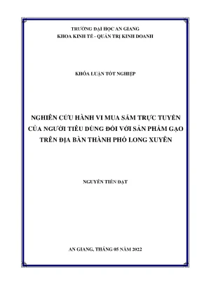 Nghiên cứu hành vi mua sắm trực tuyến của người tiêu dùng đối với sản phẩm gạo trên địa bàn thành phố long xuyên