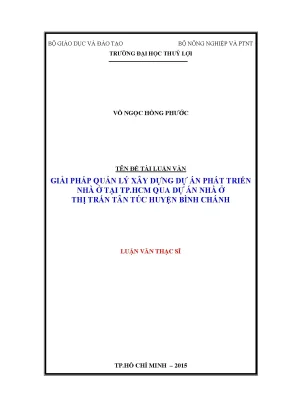 Giải pháp quản lý xây dựng dự án phát triển nhà ở tại thành phố hồ chí minh qua dự án nhà ở thị trấn tân túc huyện bình chánh