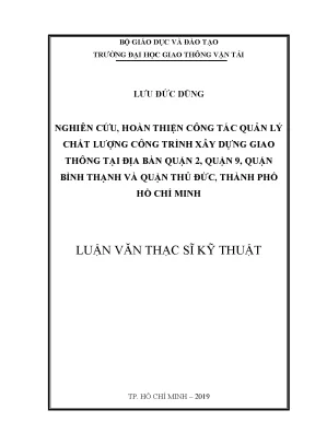 Nghiên cứu hoàn thiện công tác quản lý chất lượng công trình xây dựng giao thông tại địa bàn quận 2 quận 9 quận bình thạnh và quận thủ đức thành phố hồ chí minh